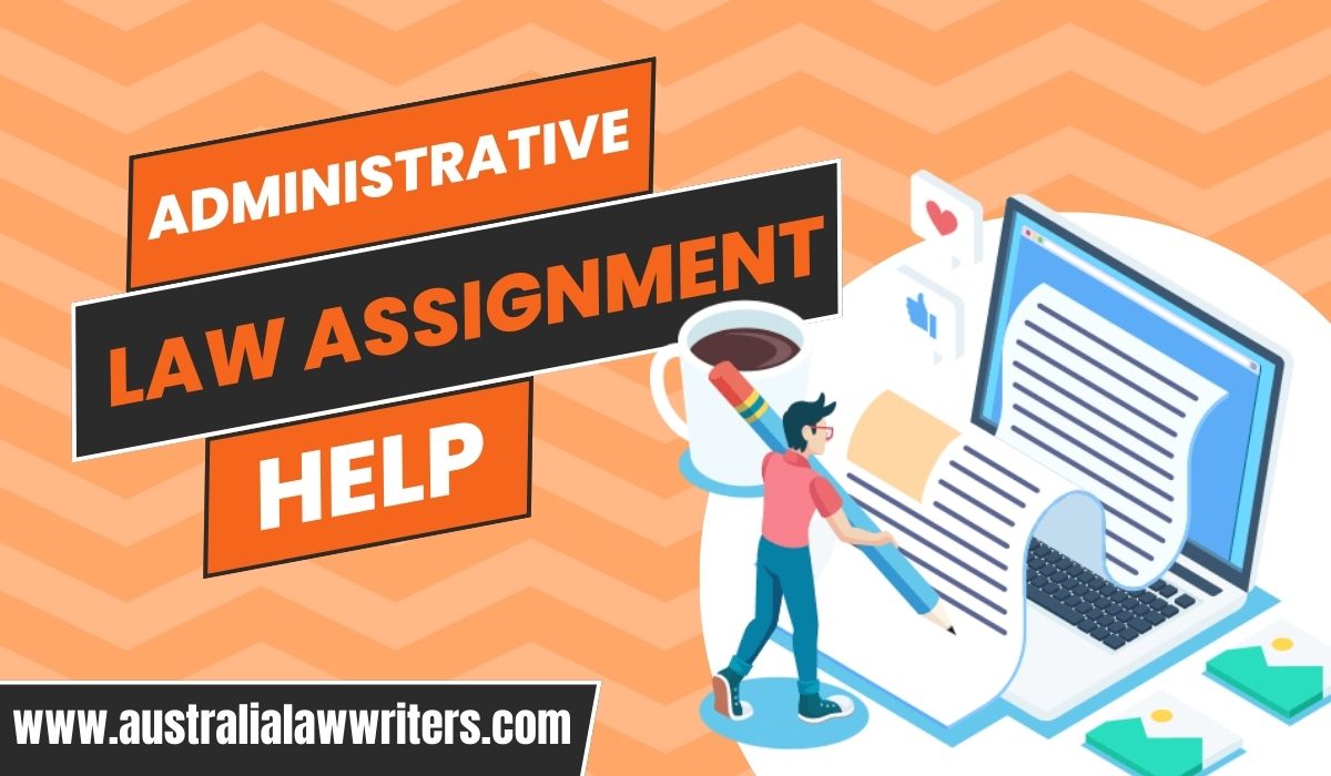 Administrative Law Assignment Help Which Governs Activities, Operations